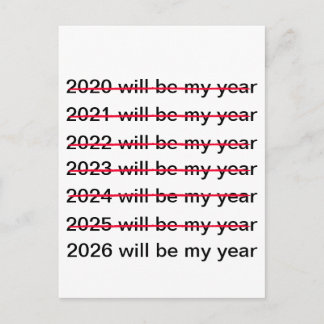 2026 Will Be My Year Funny Sarcastic New Years Postkarte