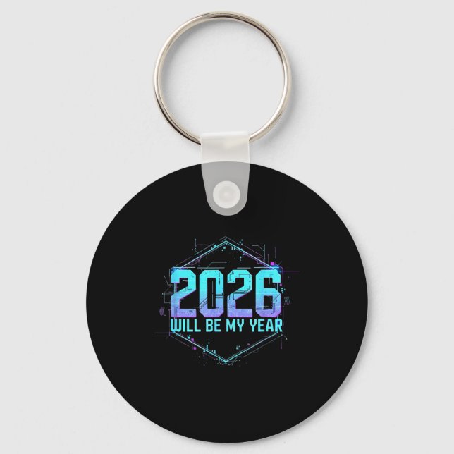 2026 Will Be My Year Motivational Sitive Mindset Q Schlüsselanhänger (Vorderseite)
