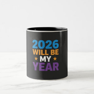 2026 Wird Mein Jahr Inspirierende Neue Anfänge Zweifarbige Tasse