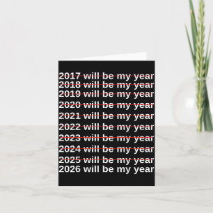 2026 wird mein Jahr sein Lustiger Humor Neujahr.qu Karte
