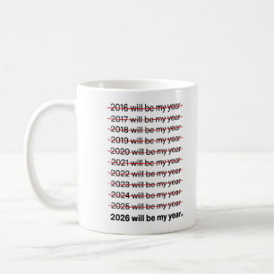 2026 Wird Mein Jahr Sein Lustiger Humor Neujahrszi Kaffeetasse