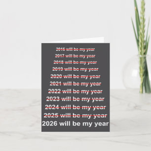 2026 wird mein Jahr sein Lustiger Humor Neujahrszi Karte