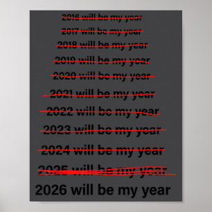 2026 wird mein Jahr sein Lustiger Humor Neujahrszi Poster
