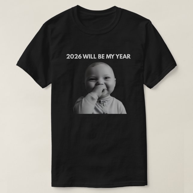 2026 Wird Mein Jahr T-Shirt (Design vorne)