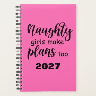 2027 Lustiger Spruch Unartige Mädchen machen auch Planer