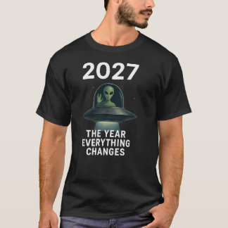 2027 The Year Everything Changes First Open Contac T-Shirt
