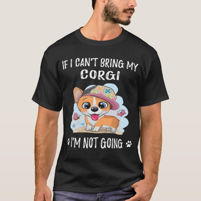 202 Wenn ich meinen Corgi nicht mitbringen kann, w T-Shirt (Vorderseite)