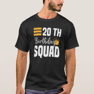 20. Happy Birthday Squad Party Bday Family Group T-Shirt