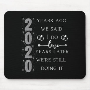 20. Hochzeitstag. Wir sagten Ja. Wir S Mousepad
