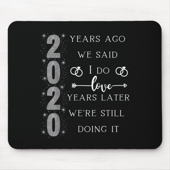 20. Hochzeitstag. Wir sagten Ja. Wir S Mousepad (Vorne)