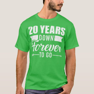 20 Jahre für immer, um für 20. Hochzeit und iv T-Shirt