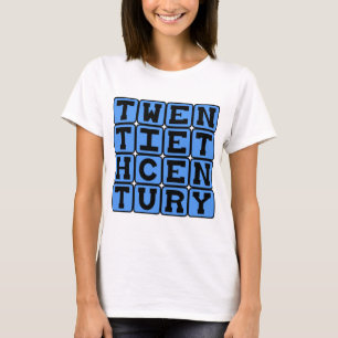 20. Jahrhundert, 1901-2000 T-Shirt