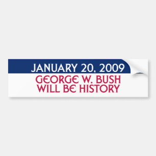 20. Januar 2009 - George W. Bush ist Geschichte Autoaufkleber