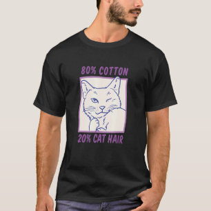 20 Katzenhaare Katze T-Shirt