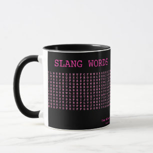 20 Slang Words Niedlich Word Search Tasse