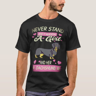 20 Stell dich niemals zwischen ein Mädchen und sei T-Shirt
