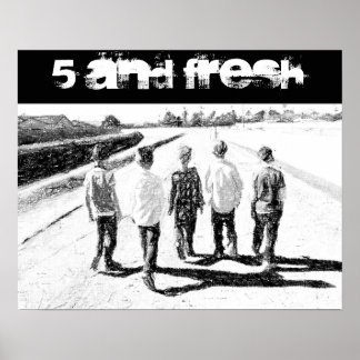 20" x 16" Fünf und frisches Poster BW