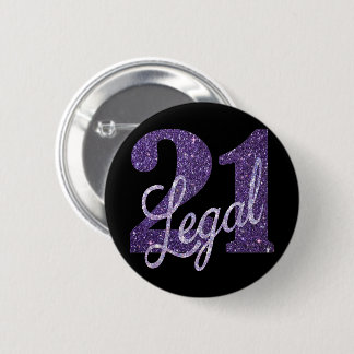 21 and Legal | Purple 21st Birthday Chic Glitter Button