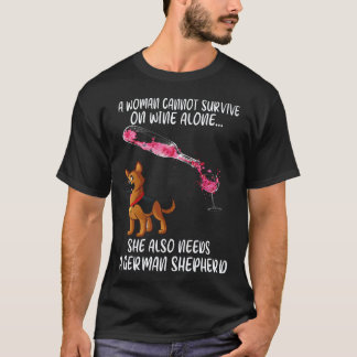 21 Eine Frau kann nicht allein von Wein leben. Sie T-Shirt