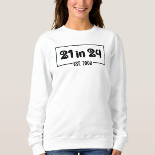 21. Geburtstag 21 im 24. Est 2003 Geburtstag Sweatshirt