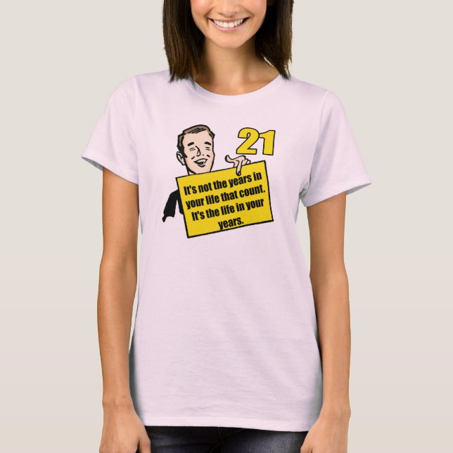 21. Geburtstag Geschenke T Shirt (Vorderseite)