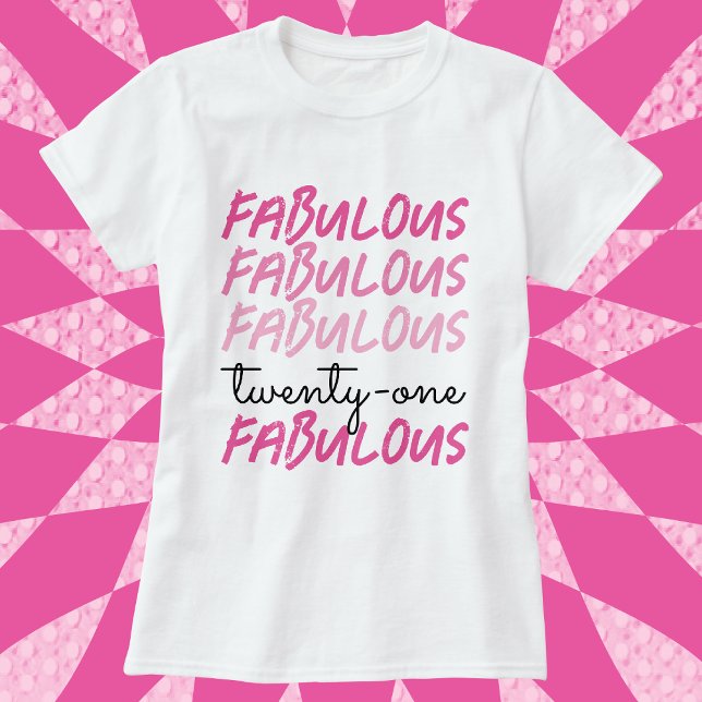 21. Geburtstag pink fabelhafter T - Shirt (Von Creator hochgeladen)