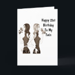 **21. GEBURTSTAG **TWIN SISTER** WIR RECHTLICH! KARTE<br><div class="desc">Wenn Sie es einfach haben, die TWIN mit Ihrer Schwester zu sein... ..lass ihr heute diese Fun Birthday Card für IHR ***21. GEBURTSTAG**** oder das Alter ändern, WENN SIE SICHER MÜSSEN!!!!!! ABER UM ZU SAGEN, WIR SIND ENDLICH RECHTLICH, MÜSSEN SIE DIE INNENSEITE VERÄNDERN, DIE AUCH SEHR LEICHT ZU TUN IST....</div>