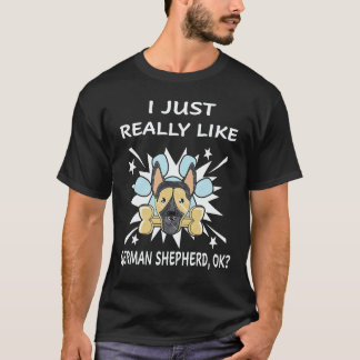 21 Ich mag einfach wirklich Deutscher Schäferhund T-Shirt