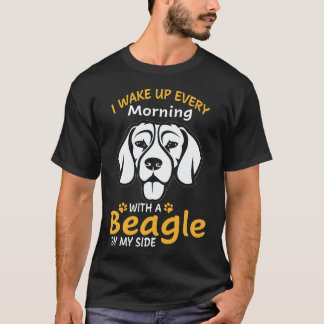 21 Ich wache jeden Morgen mit einem Beagle an mein T-Shirt