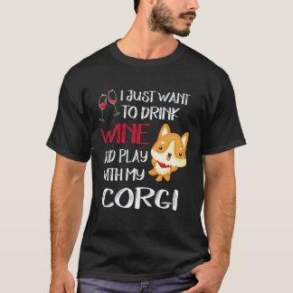 21 Ich will nur Wein trinken Corgi T-Shirt