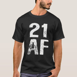 21 Legal AF 21St. Geburtstag Cooles T-Shirt
