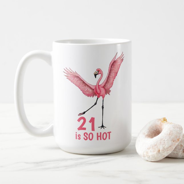 21st Birthday Humor So Hot Flamingo Kaffeetasse (Mit Donut)