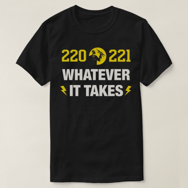 220 221 Was auch immer es Design für eine Electric T-Shirt (Design vorne)