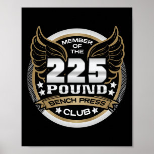 225-Pfund-Bankdrücken-Club für Kraftsportler Gewic Poster