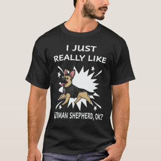 22 Ich mag Deutscher Schäferhund einfach OK Deutsc T-Shirt