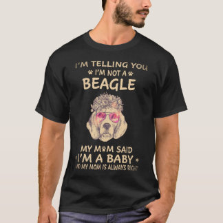 22 Ich sage dir, ich bin kein Beagle T-Shirt