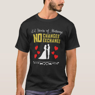 22 Jahre Eheschließung keine Rückerstattungsgeschä T-Shirt