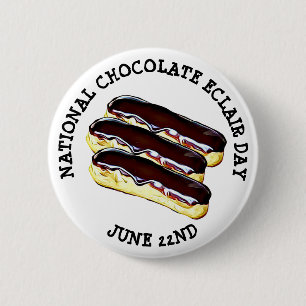 22. Juni nationaler Schokoladeeclair-Tagesknopf Button