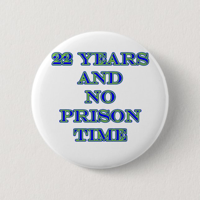 22 keine Haftzeit Button (Vorderseite)