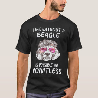 22 Leben ohne einen Beagle T-Shirt