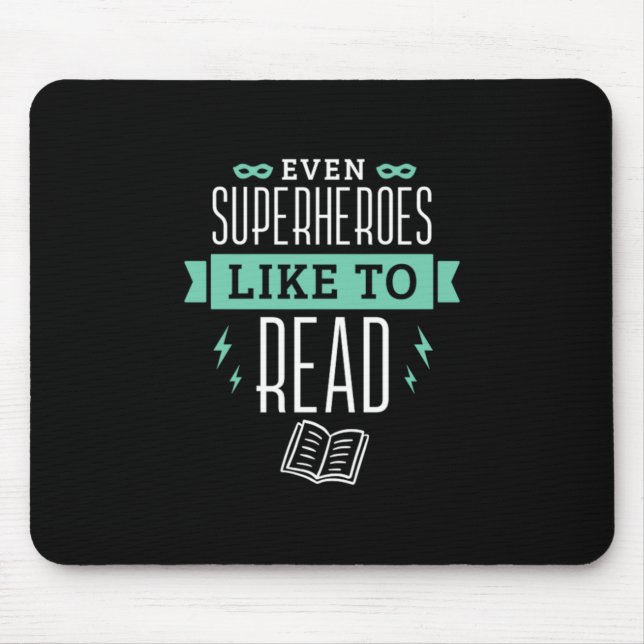 22.Selbst Superhelden lesen gerne Mousepad (Vorne)