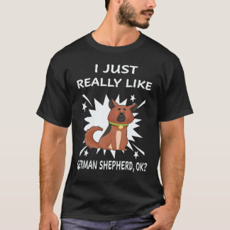 23 Ich mag Deutscher Schäferhund einfach OK Deutsc T-Shirt