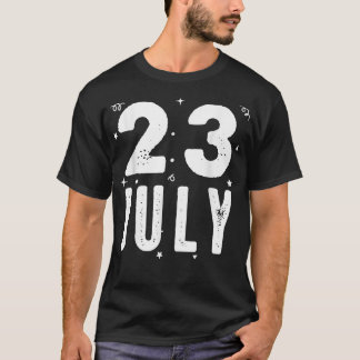 23. Juli Party Besondere Anlässe für bis T-Shirt