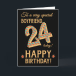 24. Geburtstag, für Boyfriend, Gold Effekt auf Sch Karte<br><div class="desc">Eine schicke 24. Geburtstagskarte für einen ganz besonderen Boyfriend mit der Nummer 24 in einem hellen Mosaikmuster mit einer goldenen Effekt-Kontur und dem ganzen Text in goldener Effektschrift (d.h. keine metallische Farbe). Neben dem "Happy Birthday" befindet sich ein heller roter und goldener Stern auf diesem beeindruckenden digitalen Design von Judy...</div>