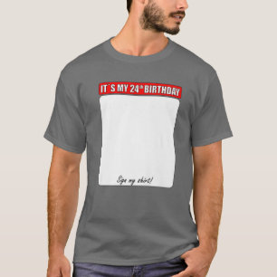 24. GEBURTSTAG MEIN SHIRT UNTERZEICHNEN
