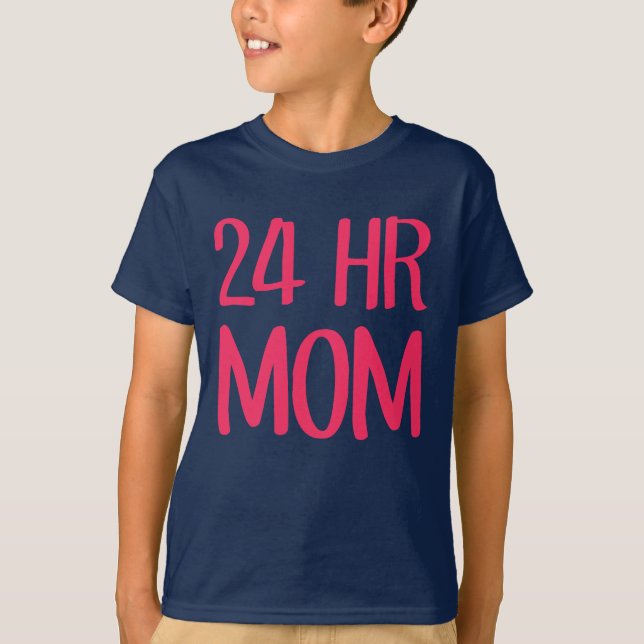 24 h Mama T-Shirt (Vorderseite)