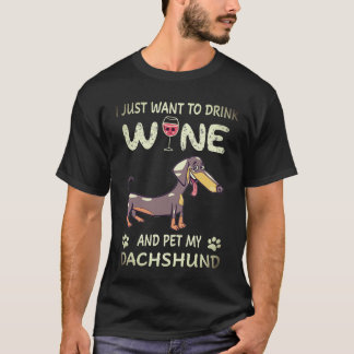 24 Ich will einfach nur Wein trinken und meinen Da T-Shirt