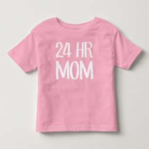 24-Stunden-Mama Kleinkind T-shirt