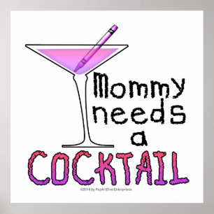 24" X 24" PLAKAT - Mami braucht einen COCKTAIL!
