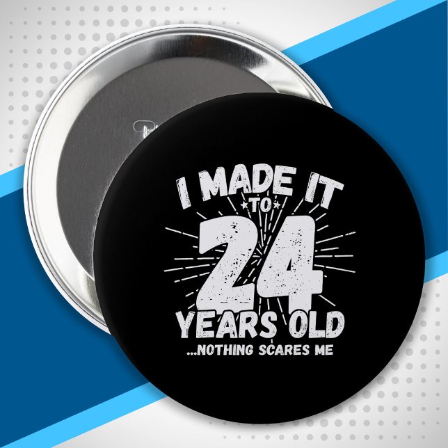 24 Year Old Birthday - Funny 24th Birthday Meme Button (Von Creator hochgeladen)